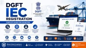 DGFT IEC Registration: Complete Guide for Exporters