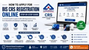 How to Apply for BIS CRS Registration Online